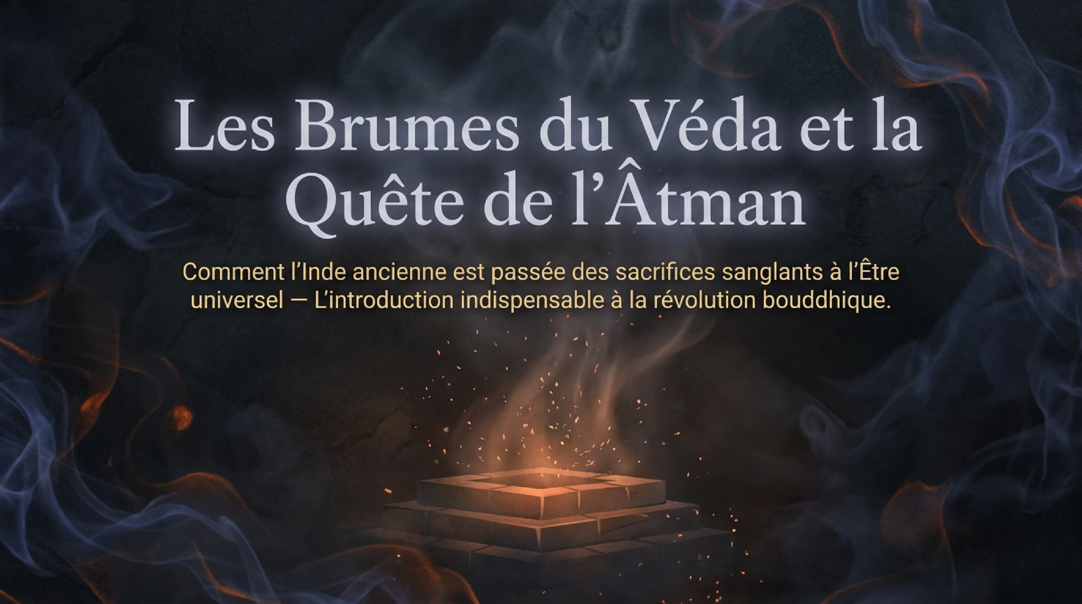 Les Brumes du Veda et la Quête de l'Âtman — visuel 1